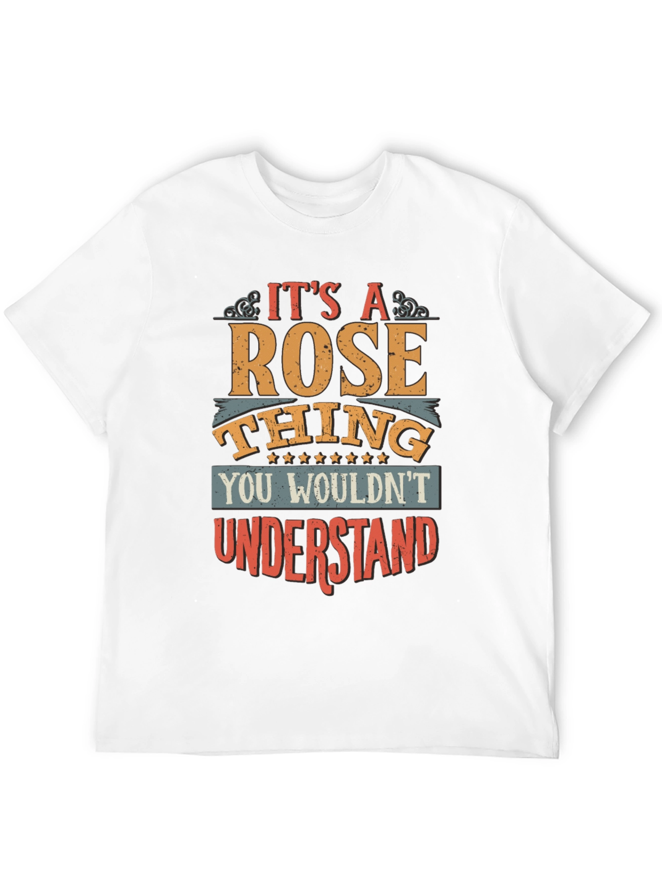 Its a Rose Thing T-Shirt
