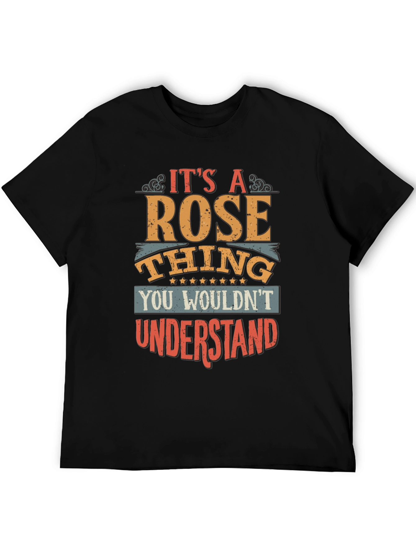 Its a Rose Thing T-Shirt