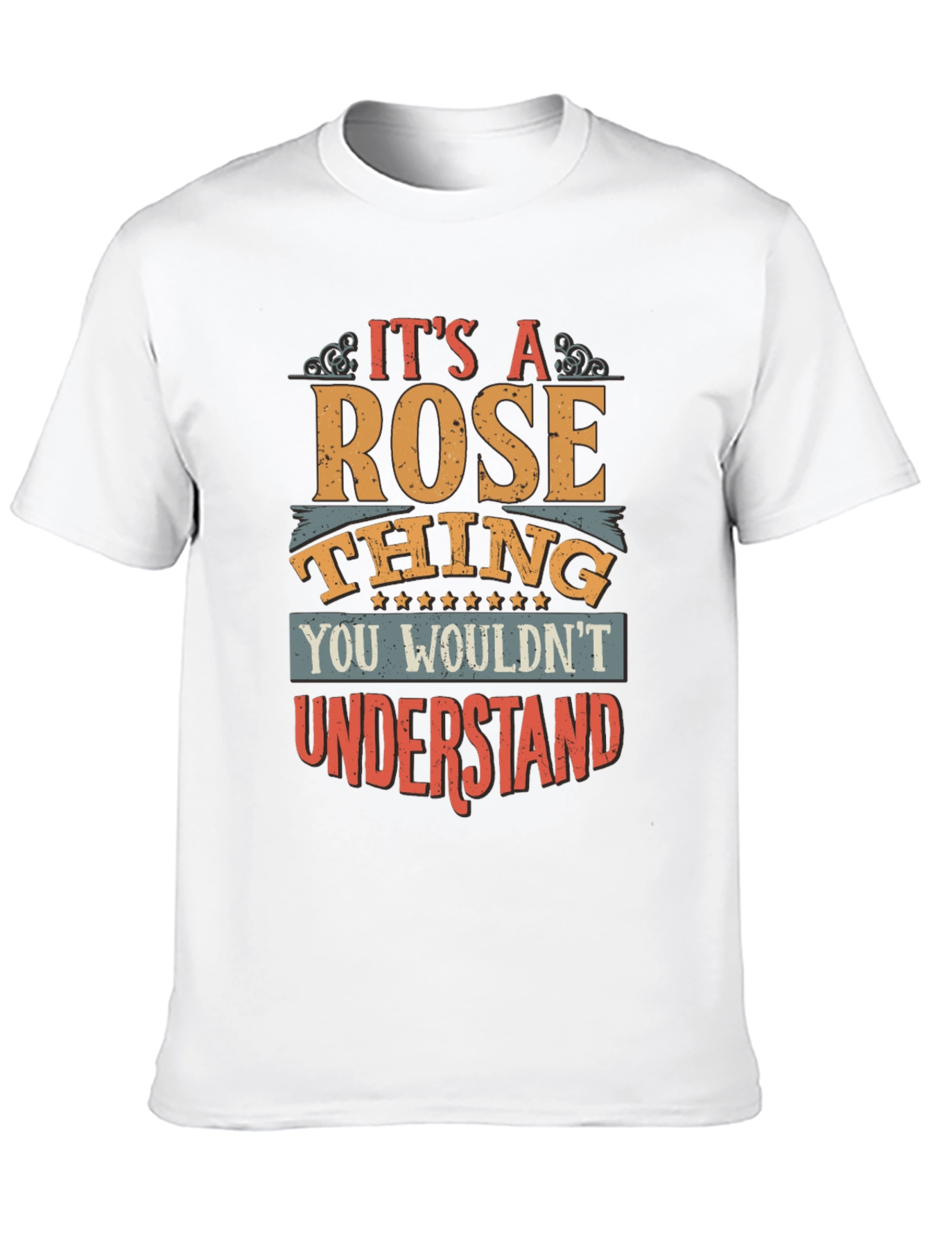 Its a Rose Thing T-Shirt