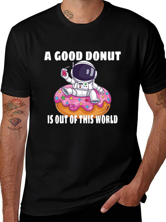A Good Donut is Out of This World Funny Graphic T-Shirt