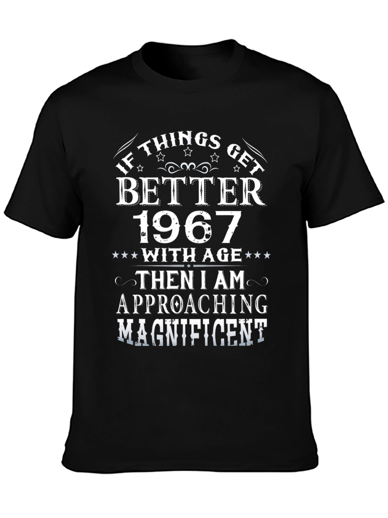 If Things Get Better 1967 T-Shirt