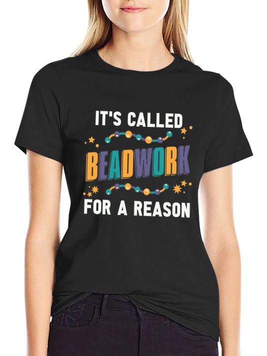 Beadwork T-Shirt - Crafting Humor Tee