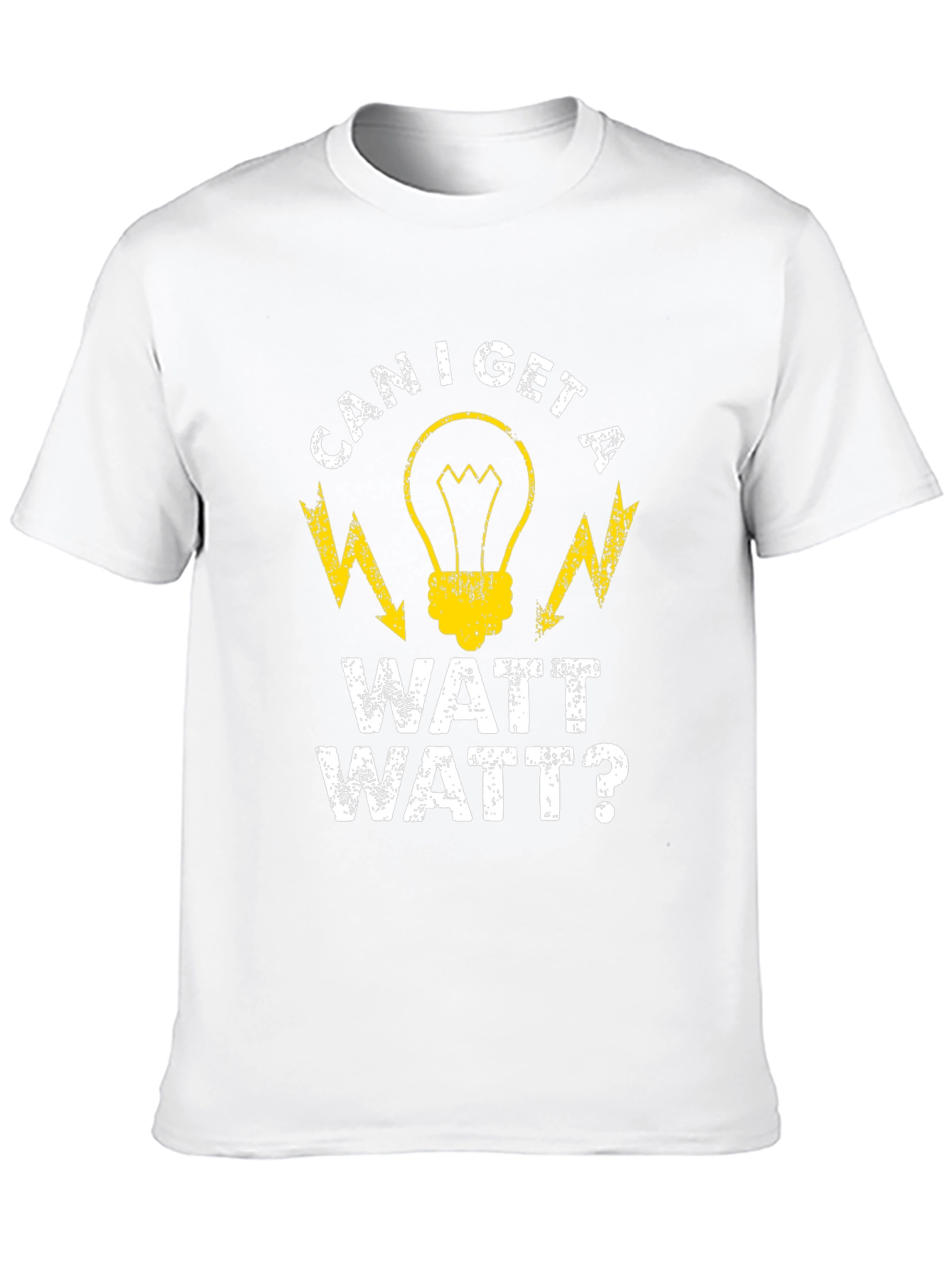 Can I Get a Watt Watt Funny Electrician T-Shirt