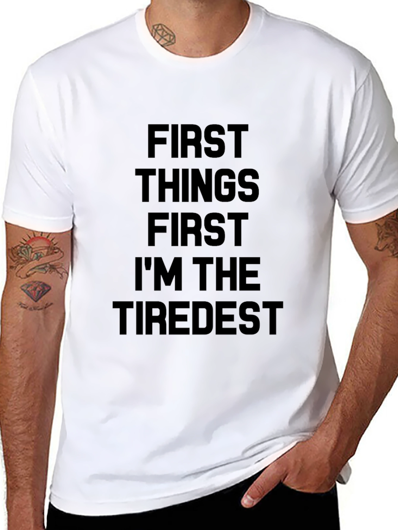 First Things First Tiredest Black T-Shirt