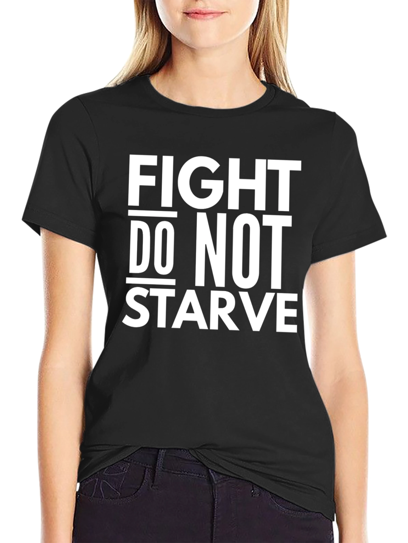 Fight Do Not Starve Graphic Tee