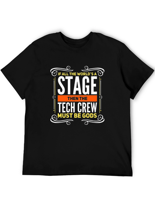Tech Crew - All the Worlds a Stage T-Shirt