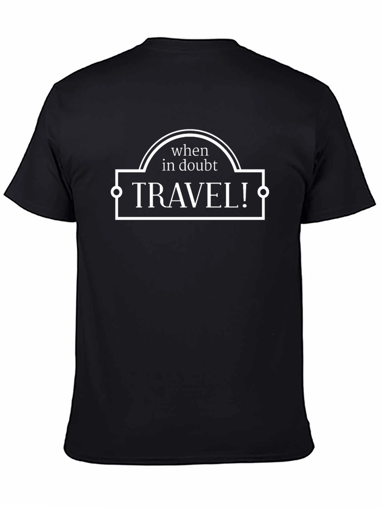 When In Doubt Travel! Graphic Tee