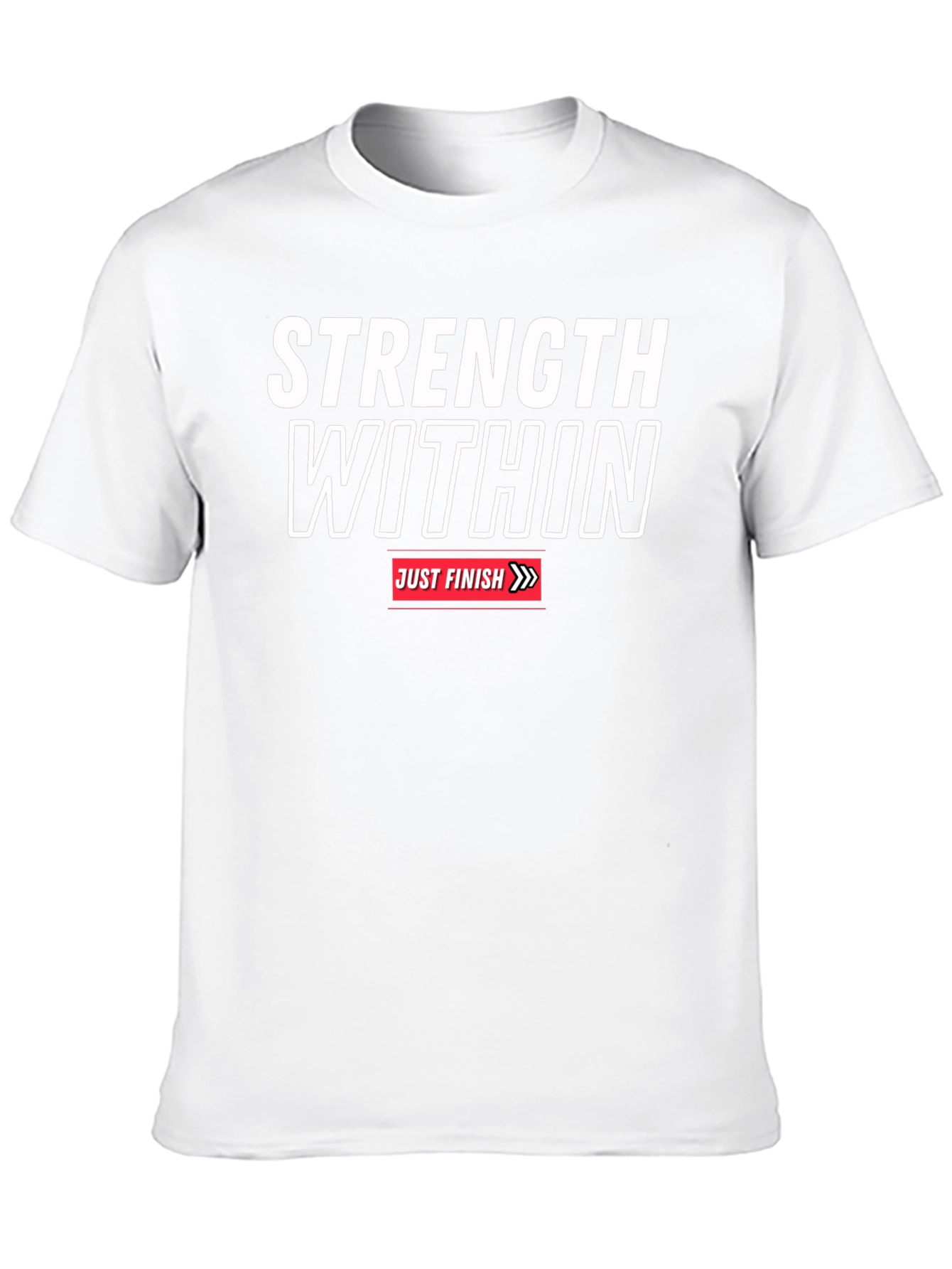 Strength Within Just Finish Graphic T-Shirt