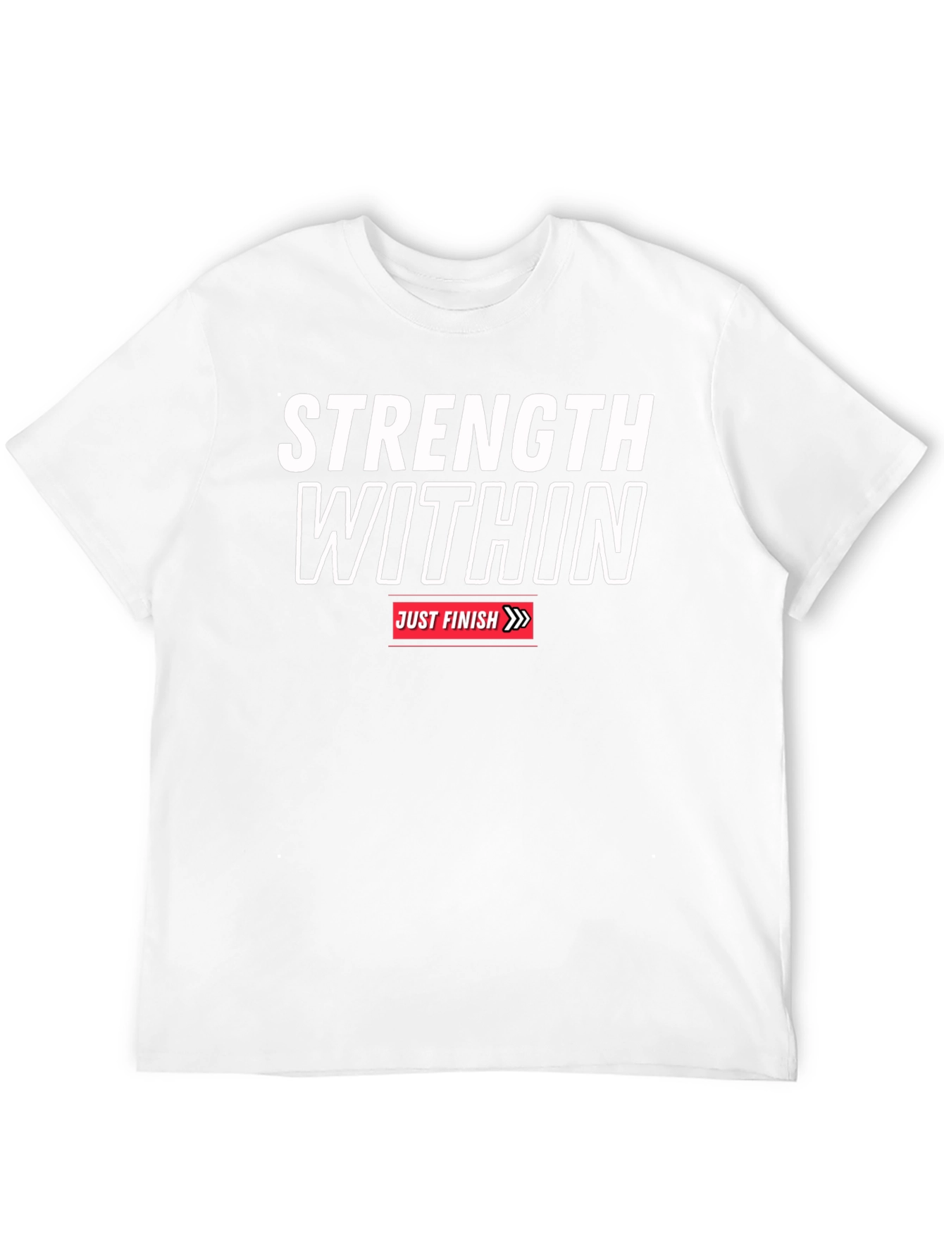 Strength Within Just Finish Graphic T-Shirt