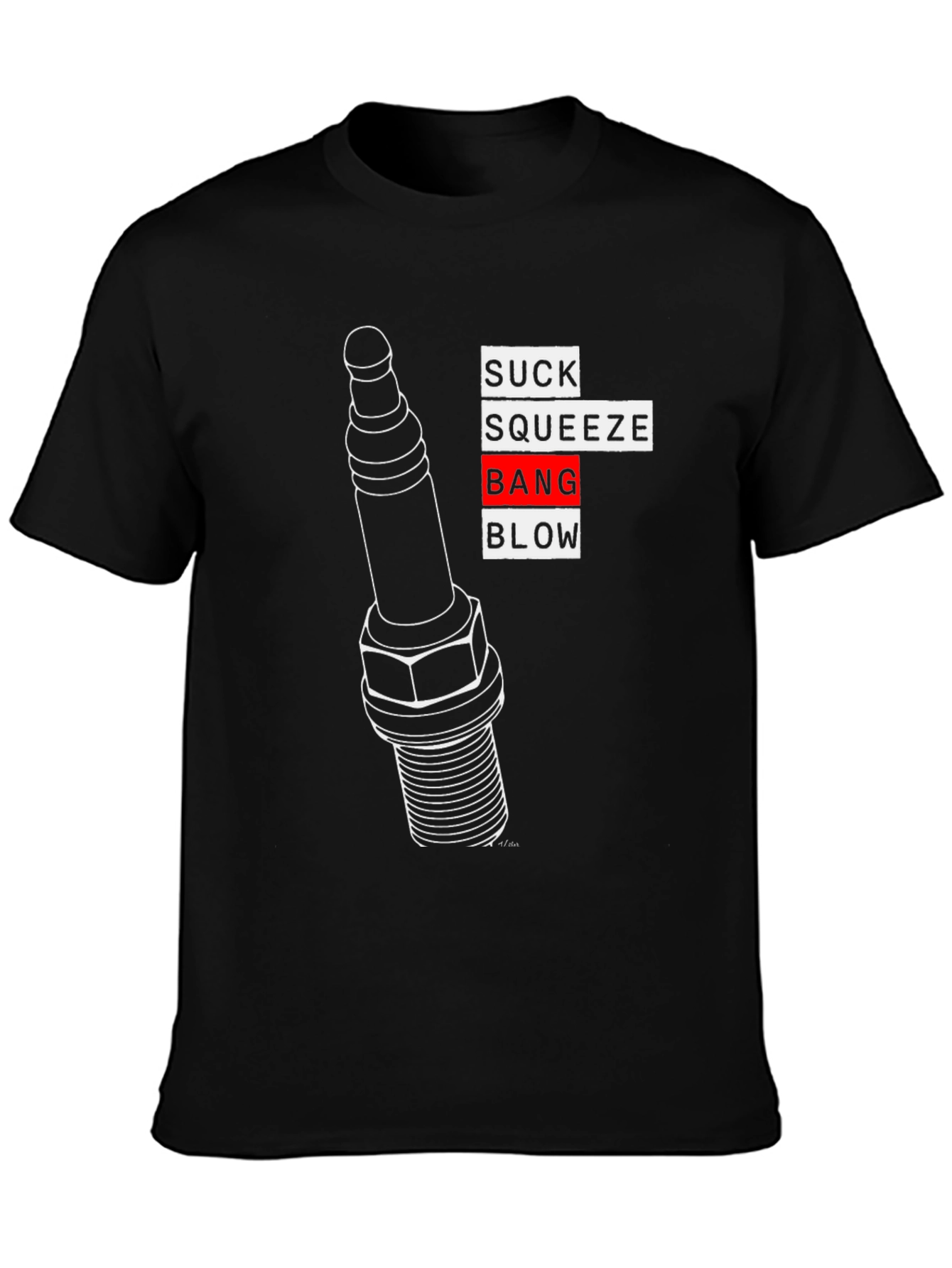Suck Squeeze Bang Blow Engine T-Shirt