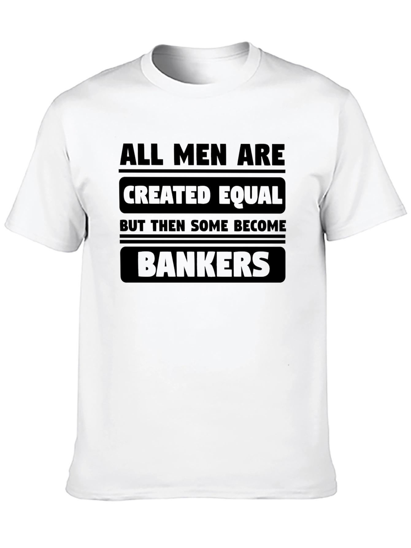 All Men Are Created Equal T-Shirt
