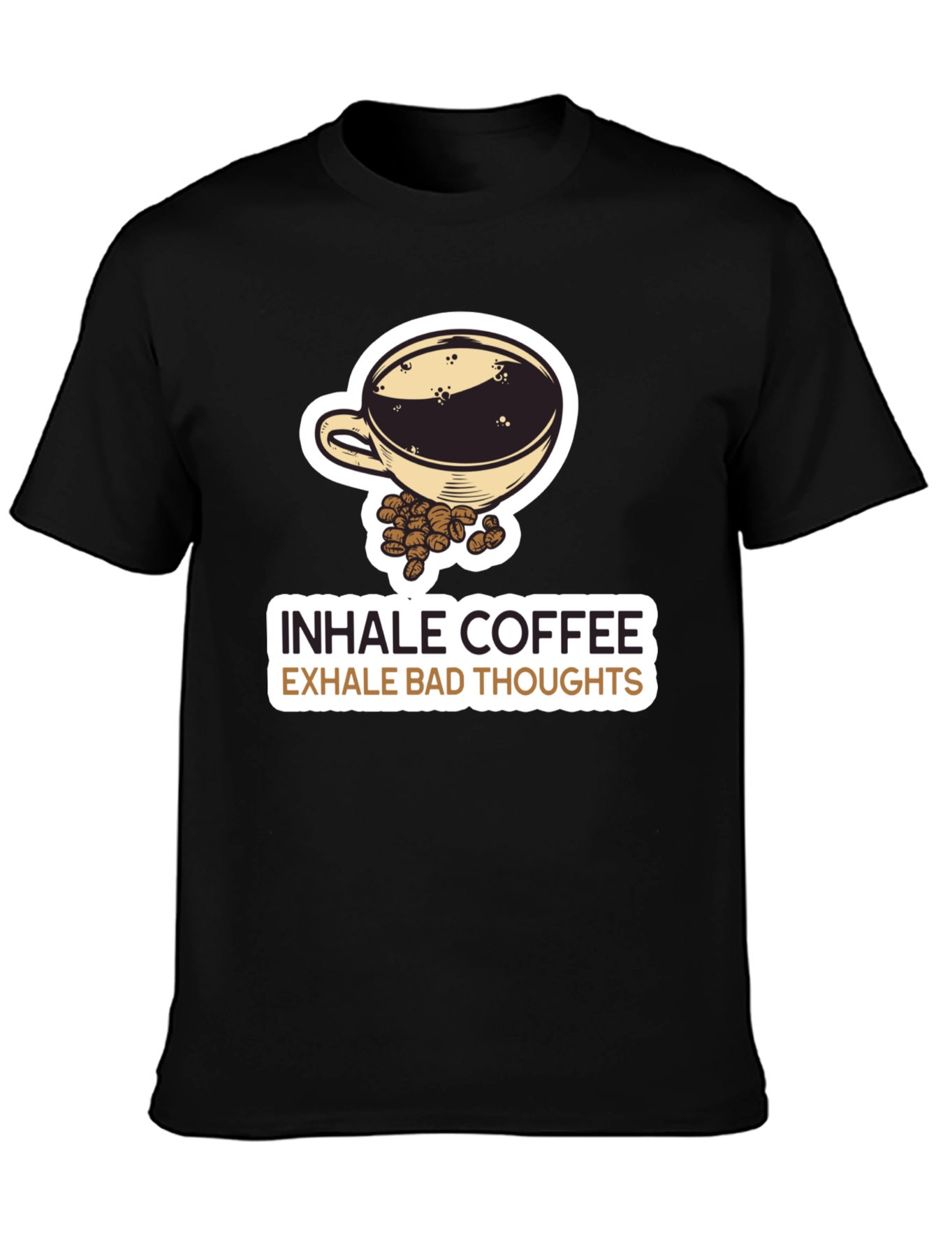 Inhale Coffee Exhale Bad Thoughts Graphic Tee