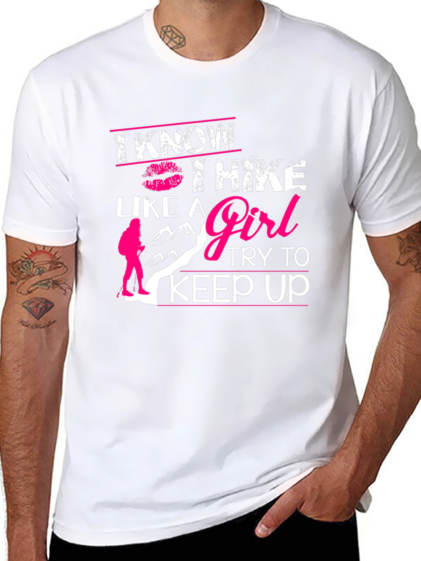 I Know I Hike Like A Girl T-Shirt