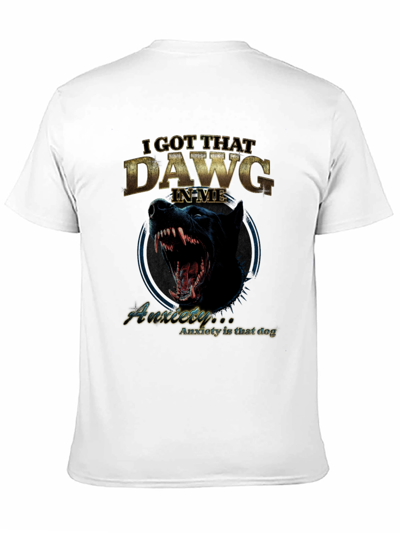 I Got That Dawg In Me T-Shirt