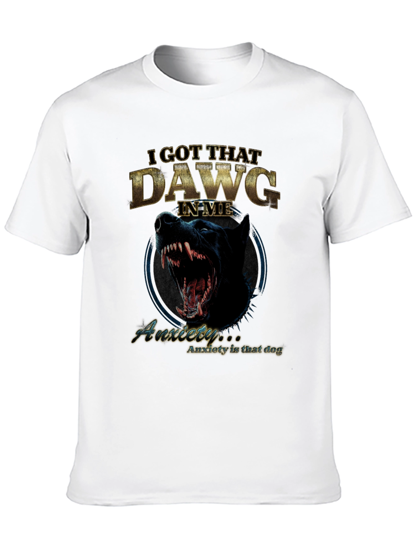 I Got That Dawg In Me T-Shirt