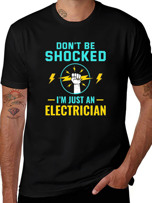 Electrician T-Shirt - Dont Be Shocked!