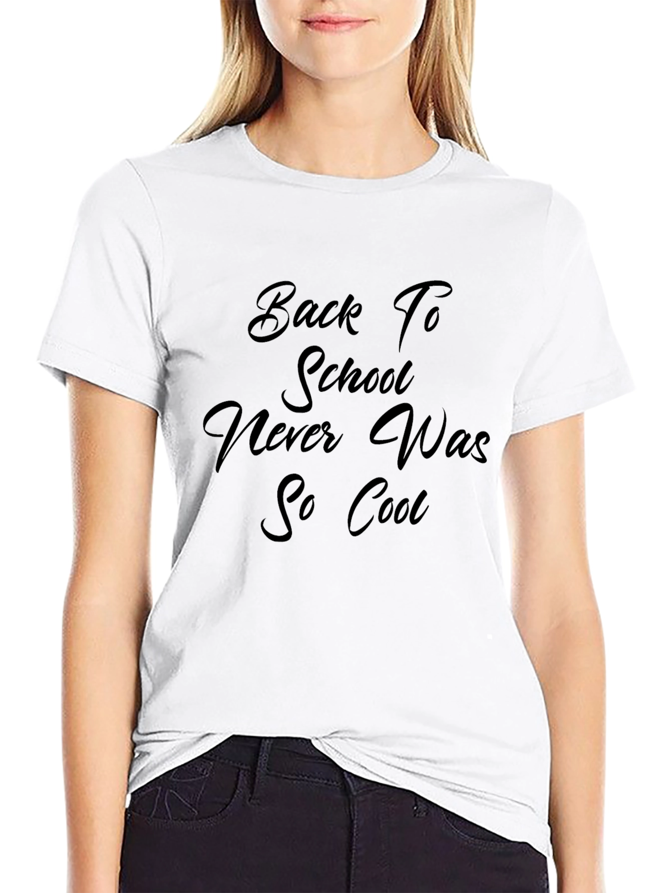 Back To School T-Shirt - Never Was So Cool!