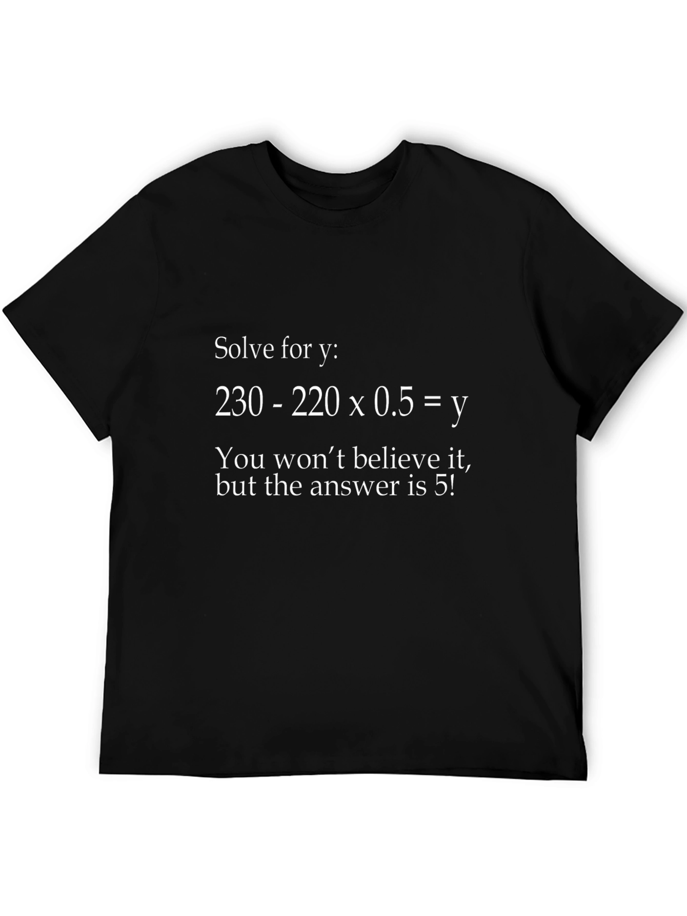 Solve for Y T-Shirt: Funny Math Equation Tee
