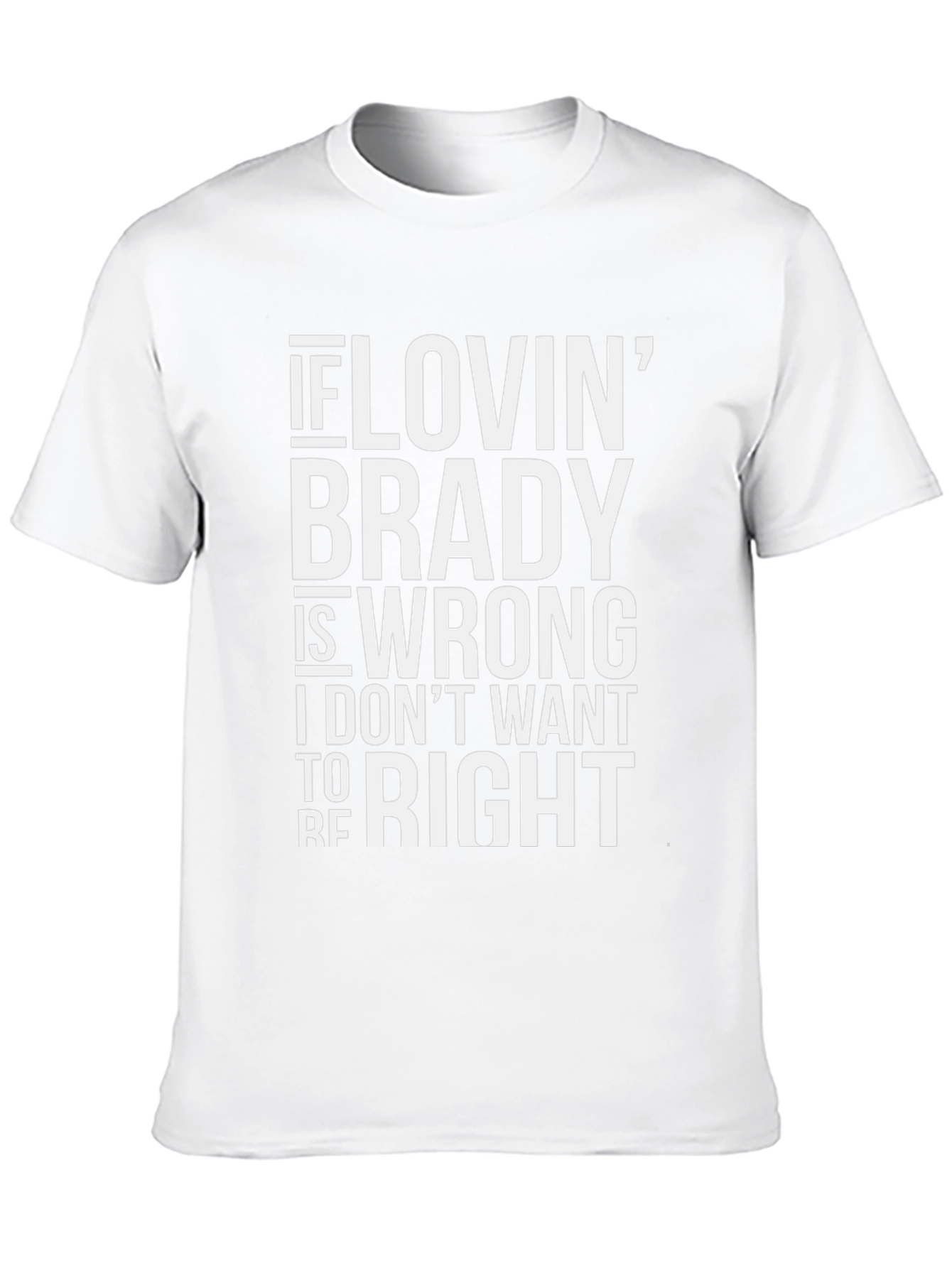 Brady Fan T-Shirt - Funny Football Apparel
