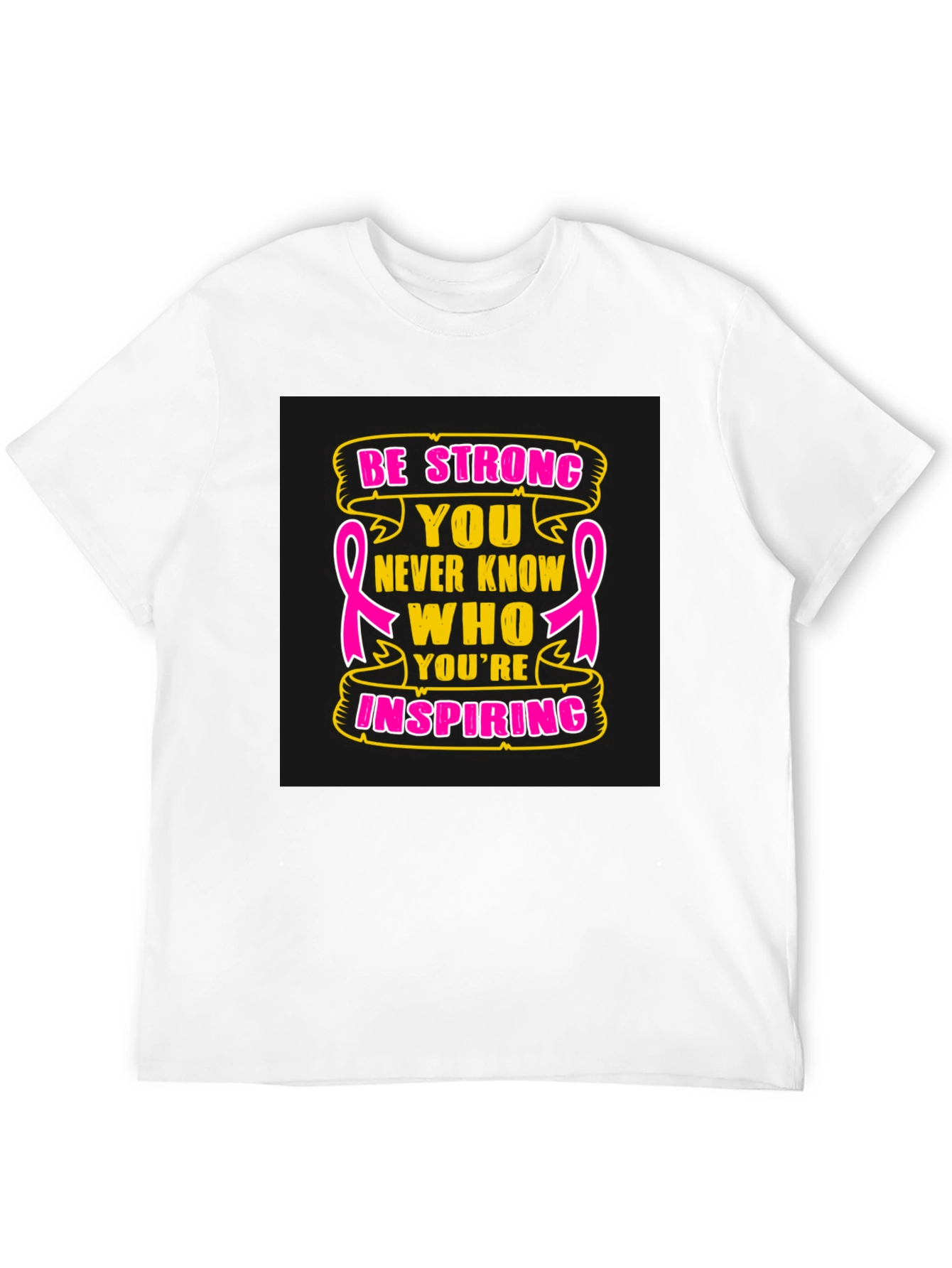 Be Strong Breast Cancer Awareness T-Shirt