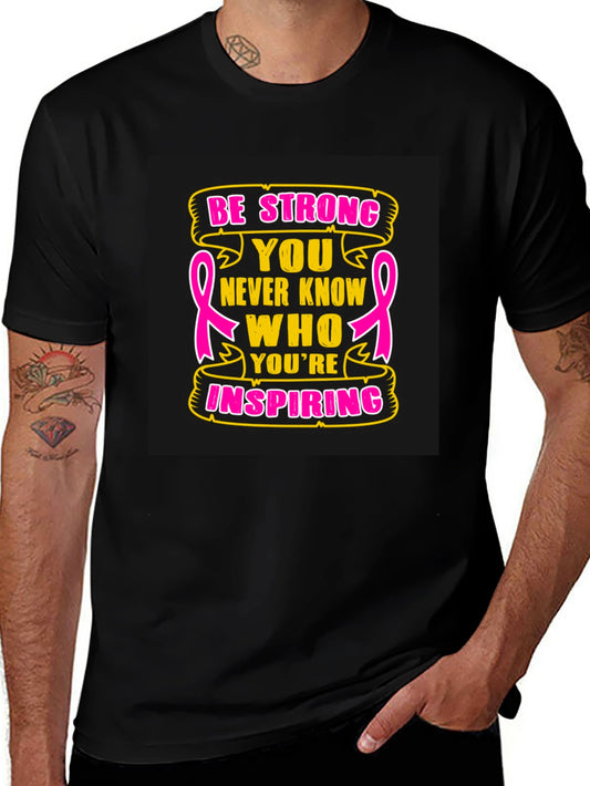 Be Strong Breast Cancer Awareness T-Shirt