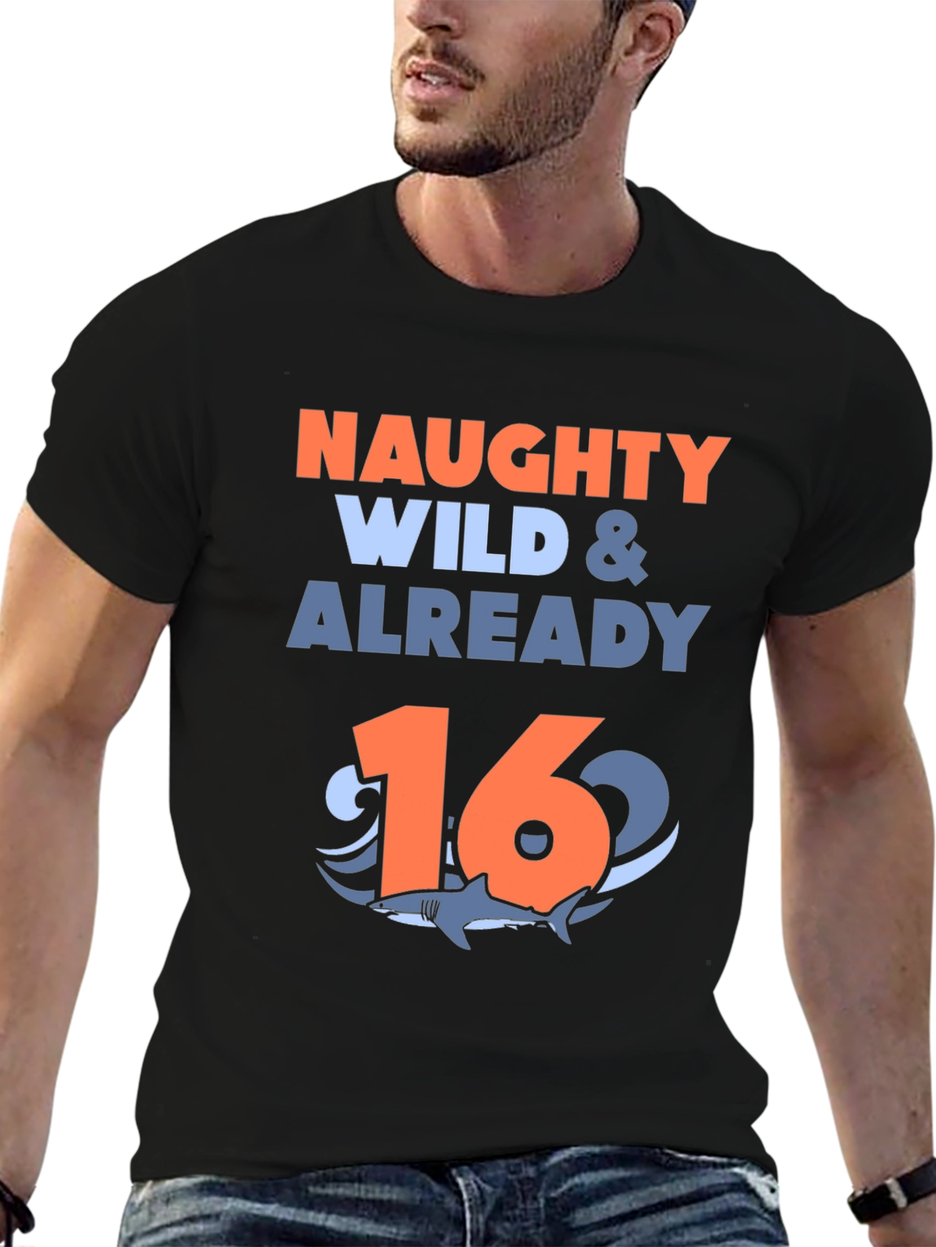Naughty Wild & Already 16 Shark Birthday T-Shirt