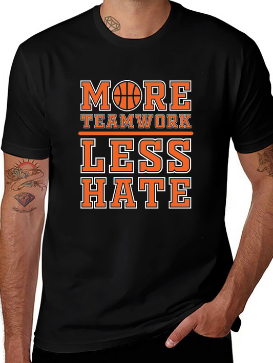 More Teamwork Less Hate Graphic Tee