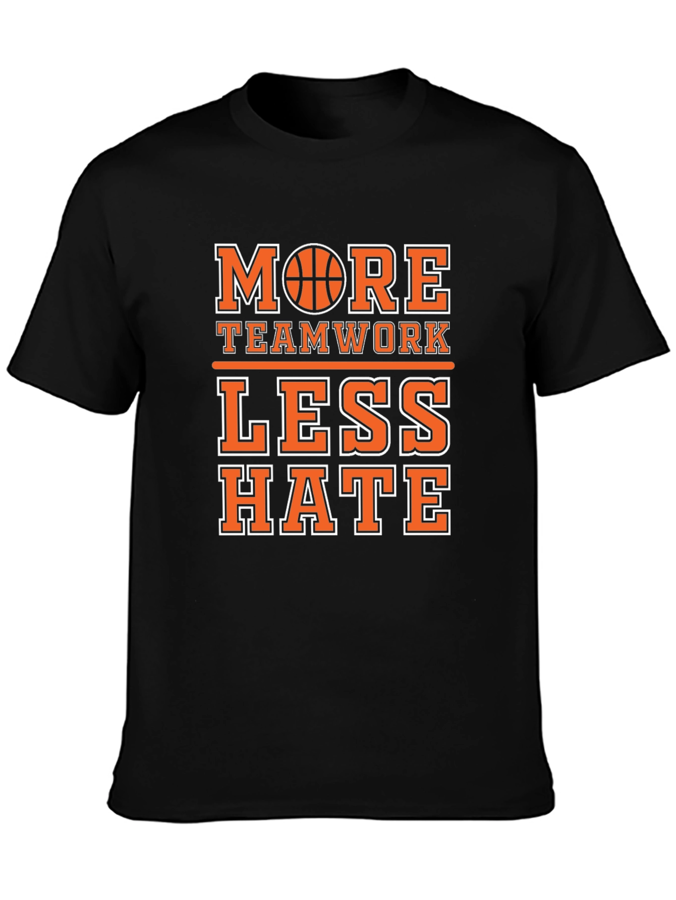 More Teamwork Less Hate Graphic Tee