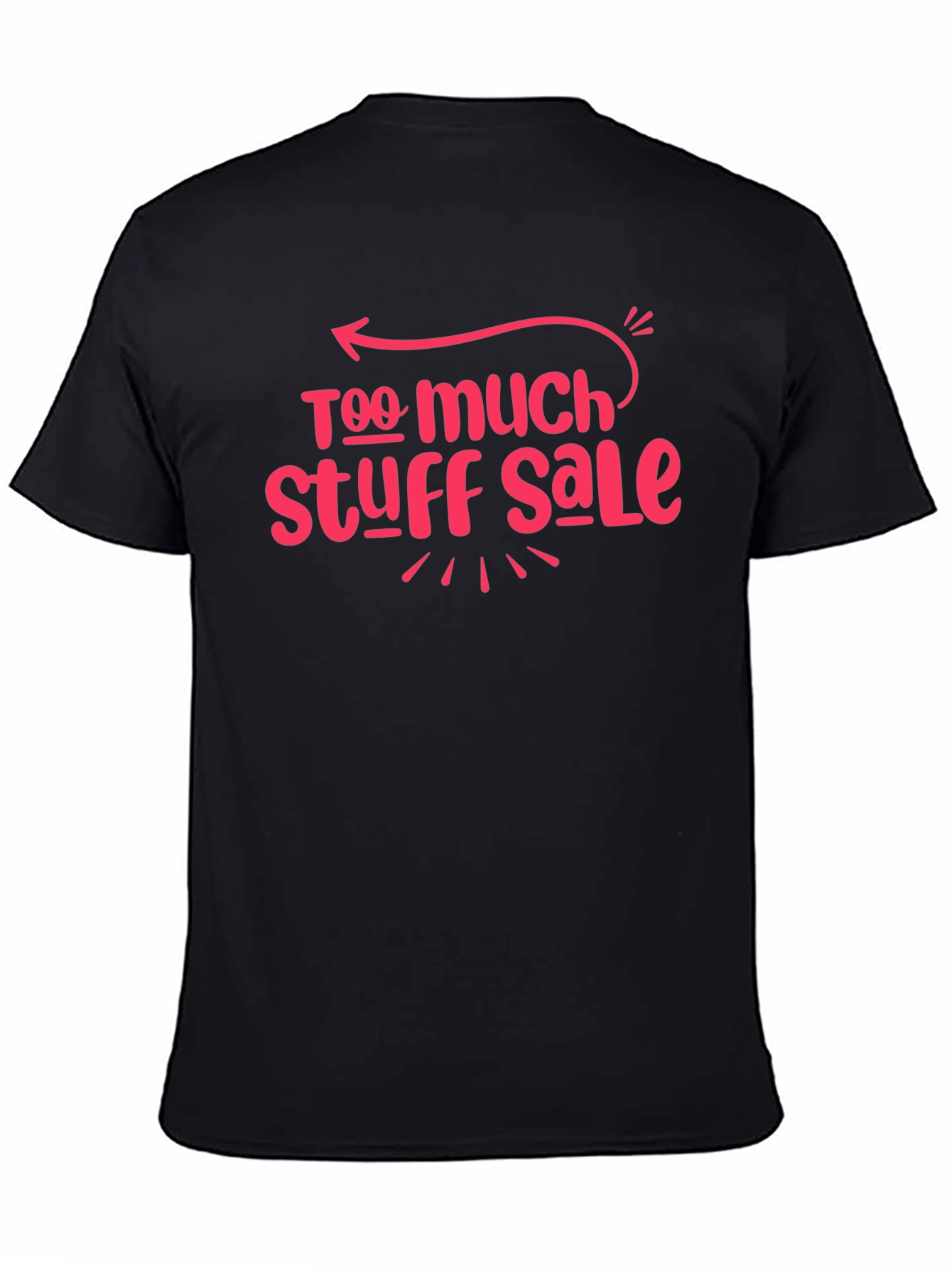 Too Much Stuff Sale Tee - Black