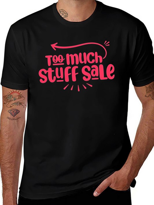 Too Much Stuff Sale Tee - Black