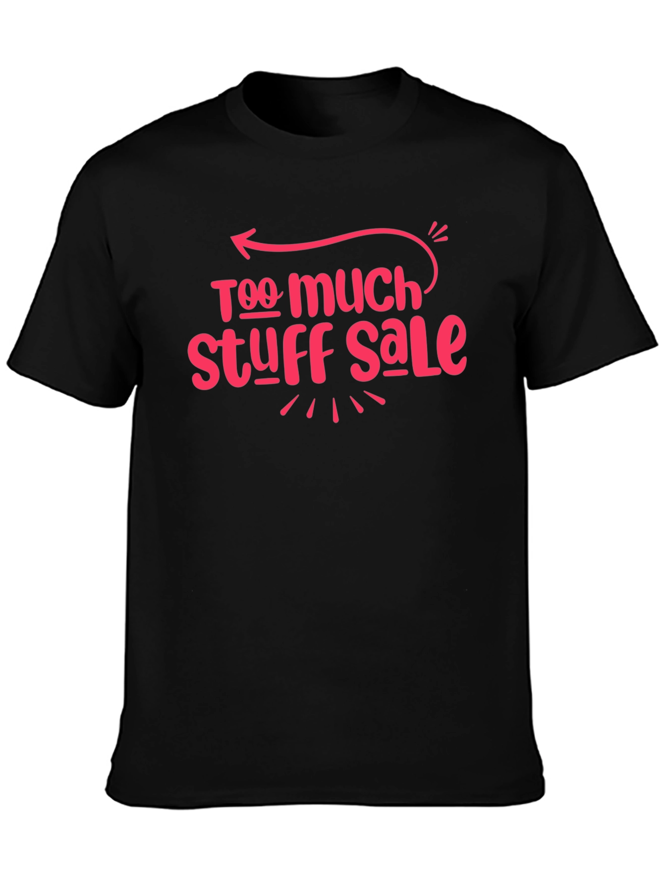 Too Much Stuff Sale Tee - Black