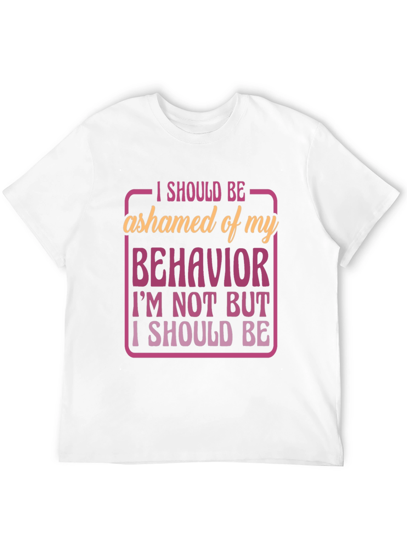 Funny Behavior Graphic T-Shirt
