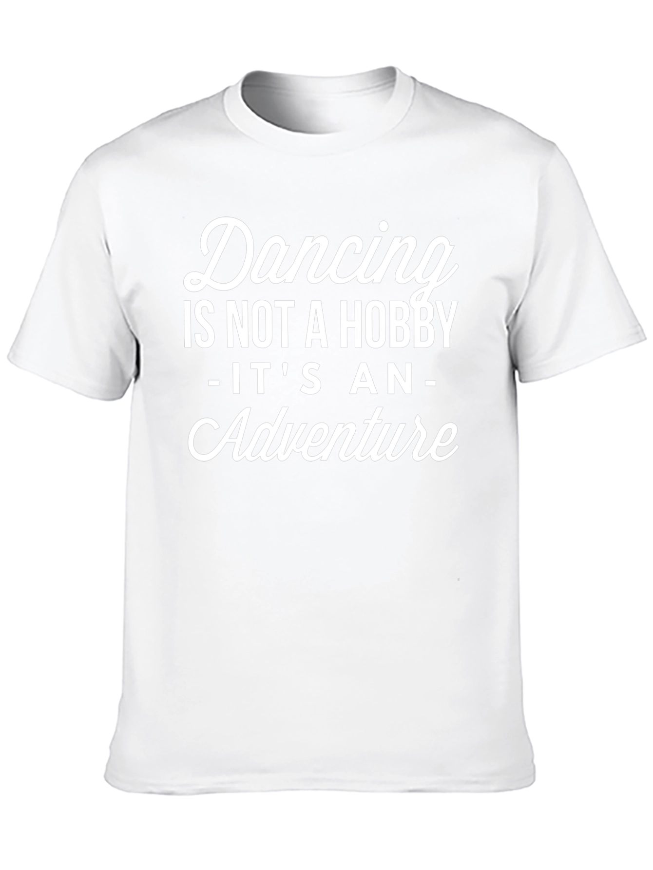Dancing Is Not A Hobby T-Shirt