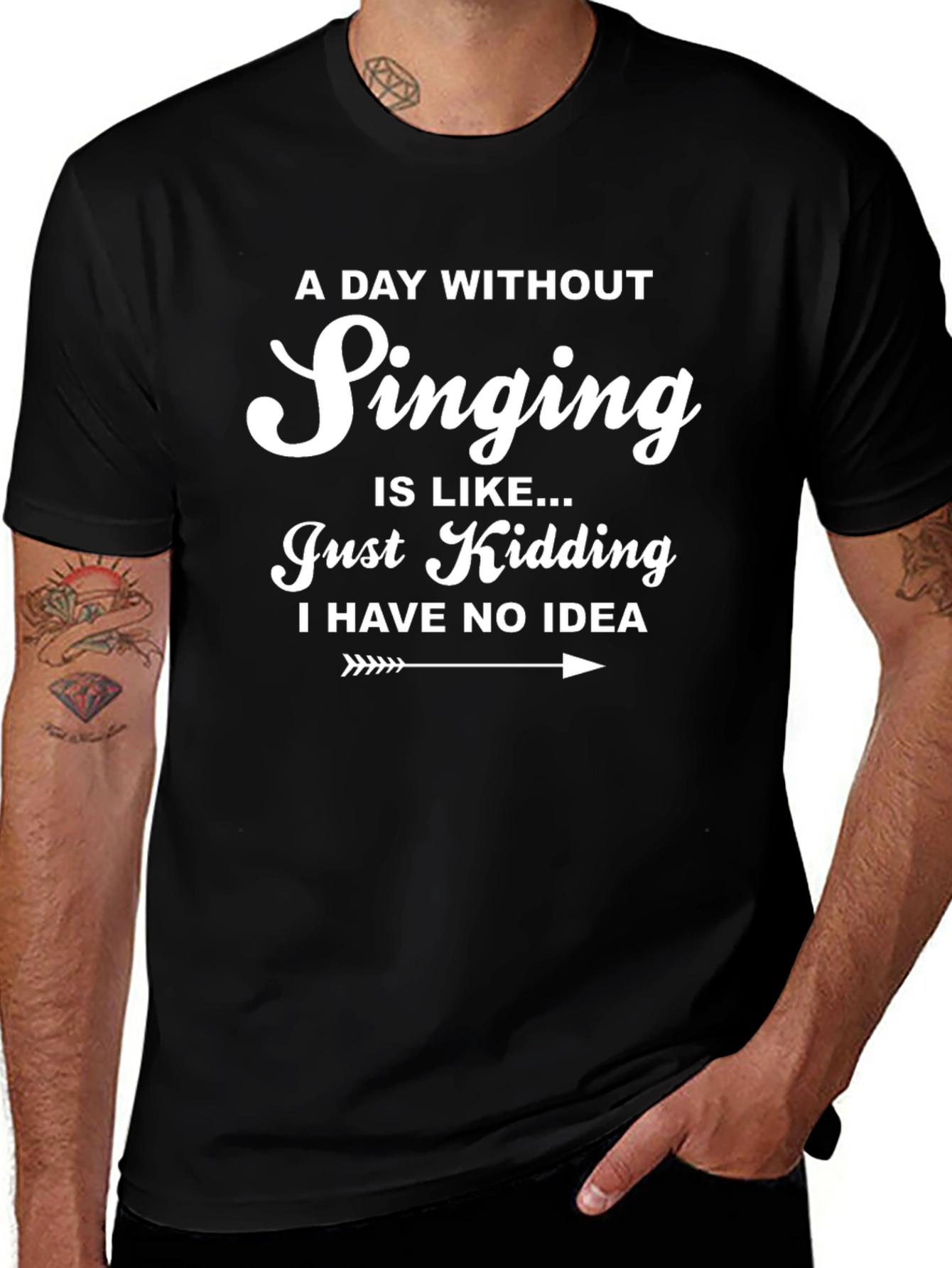 Singing T-Shirt - A Day Without Singing Funny Tee