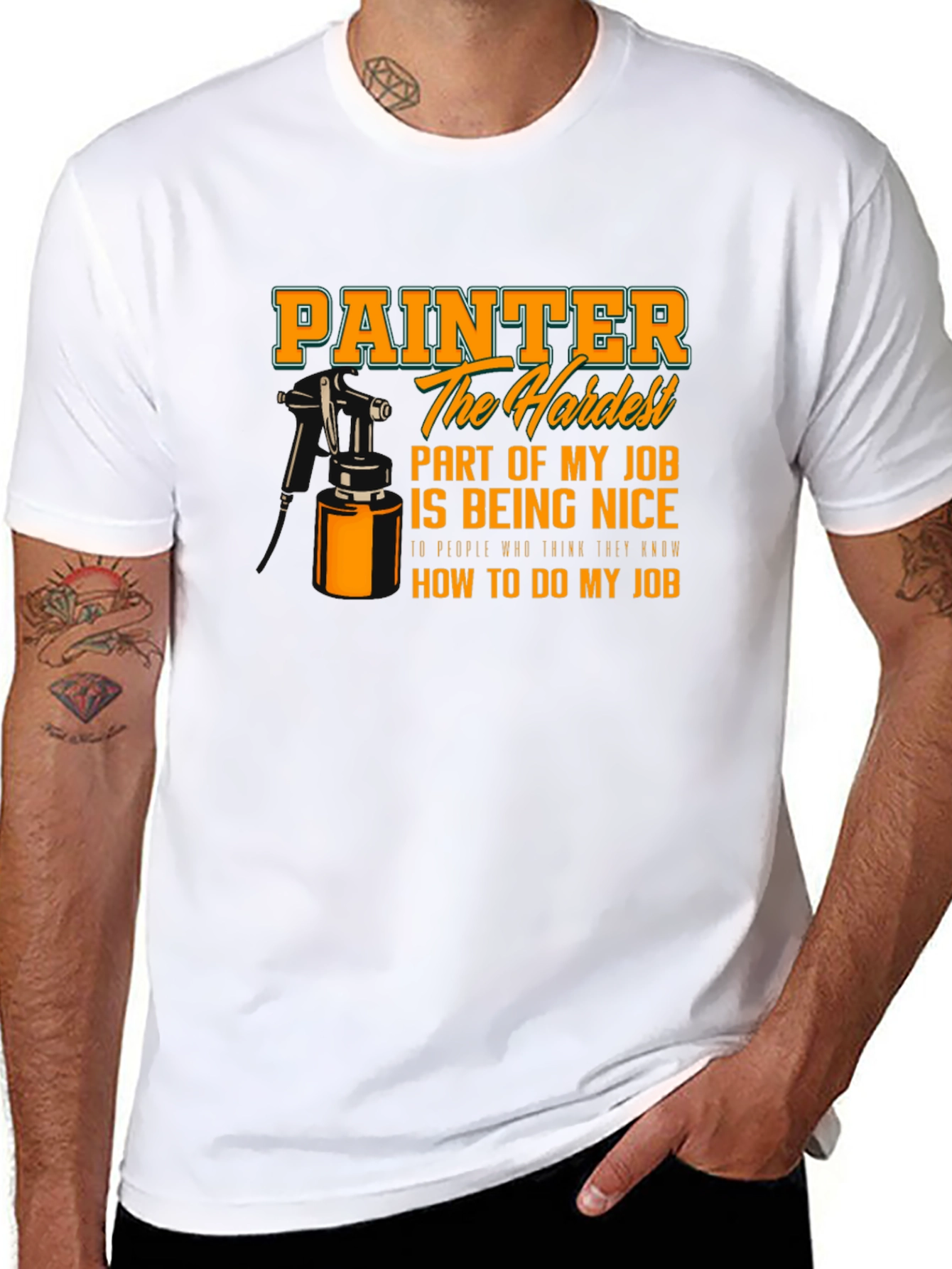 Painter Hardest Part of My Job T-Shirt