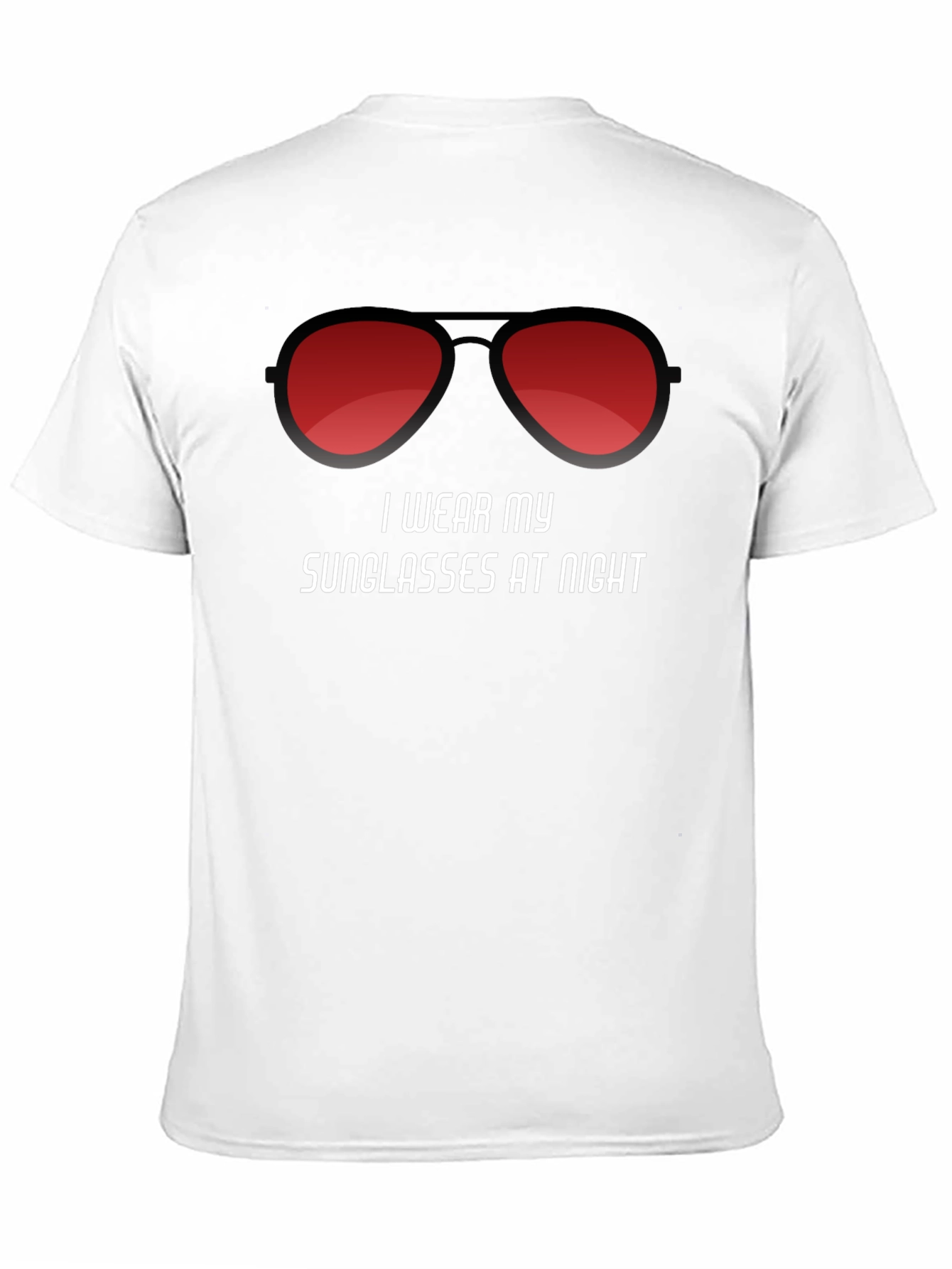 I Wear My Sunglasses at Night T-Shirt