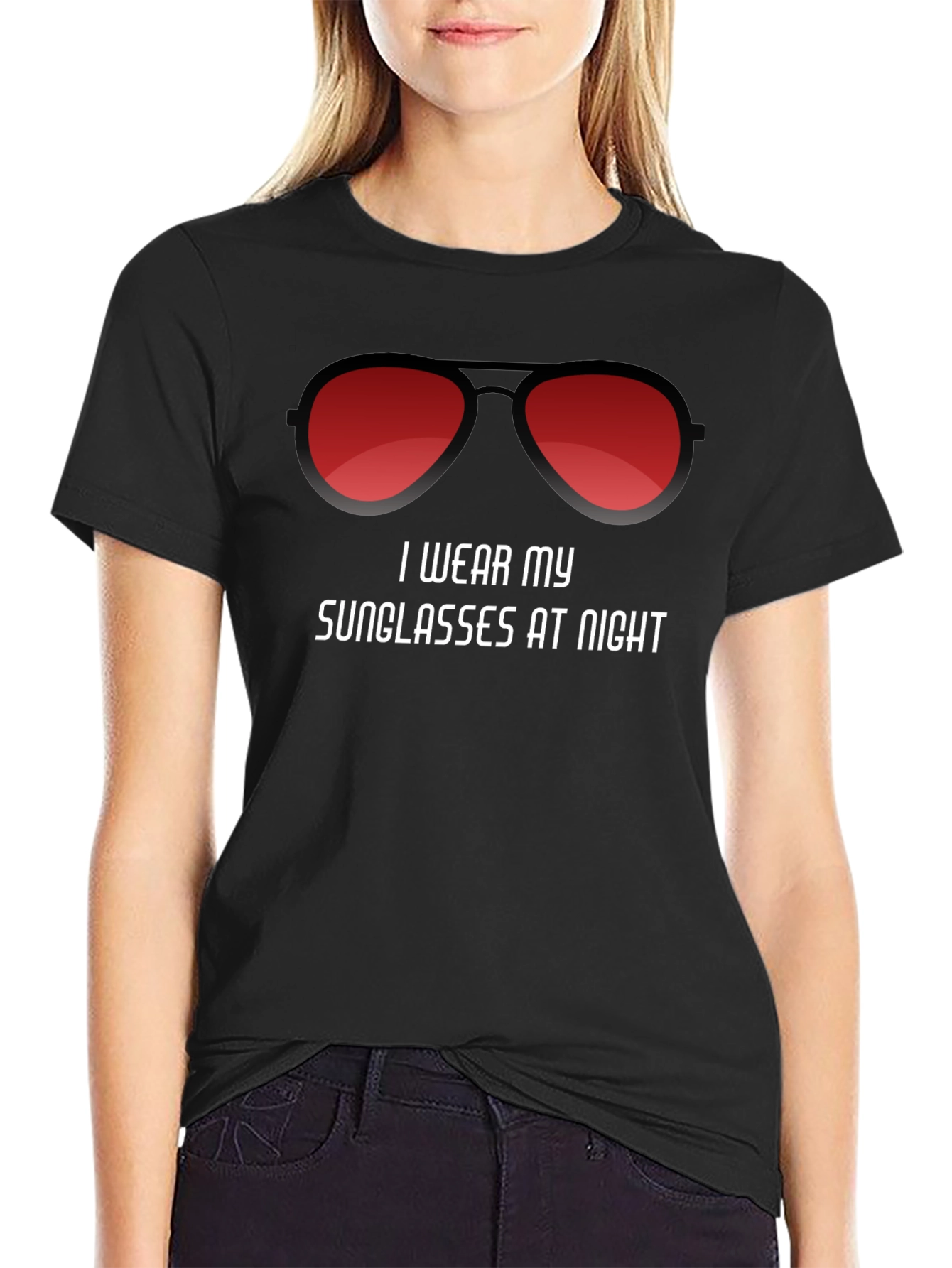I Wear My Sunglasses at Night T-Shirt