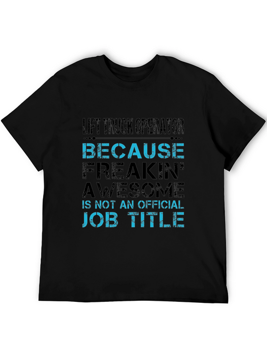 Lift Truck Operator Funny Job Title T-Shirt