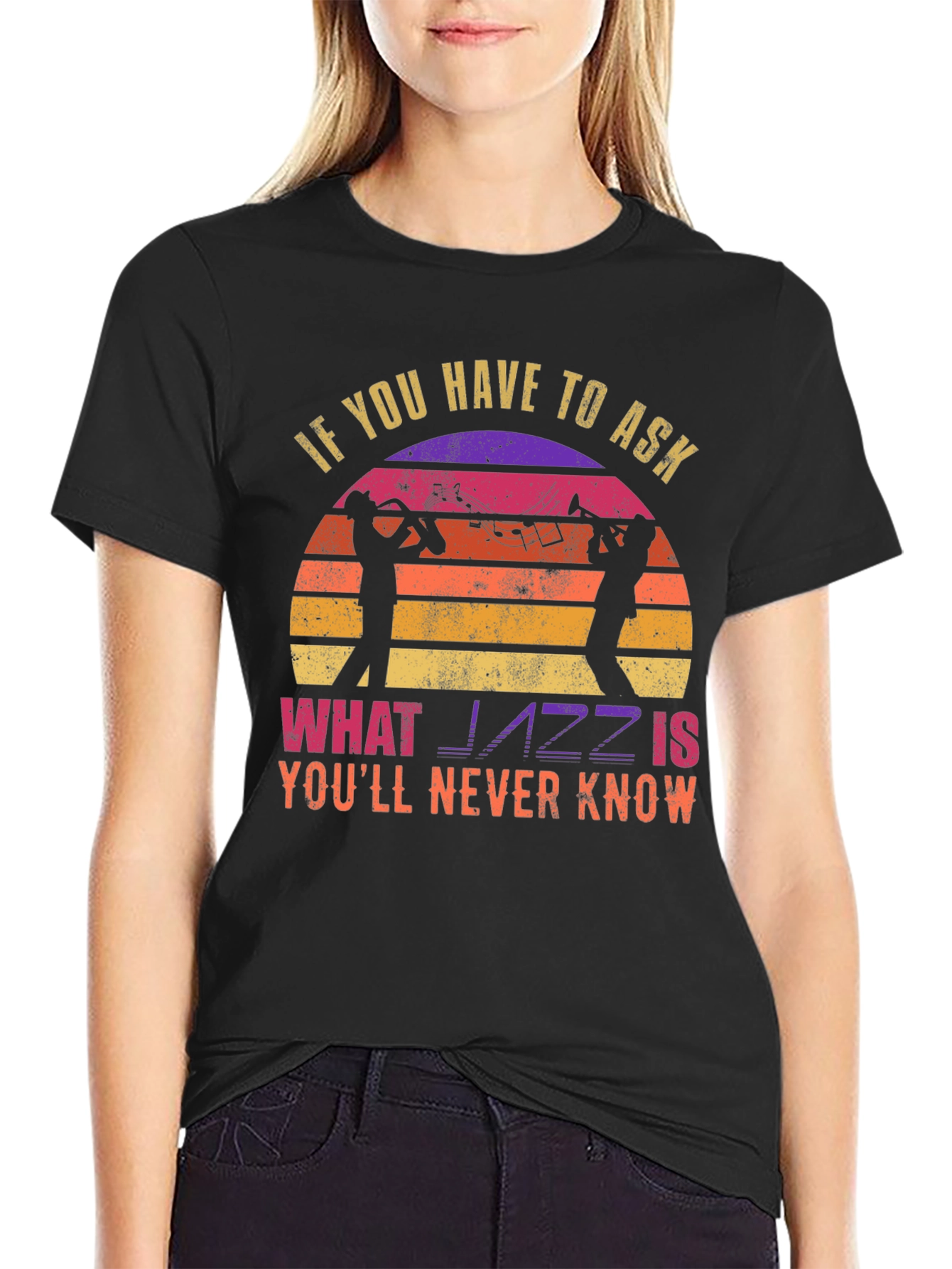 Jazz Music T-Shirt - If You Have To Ask...