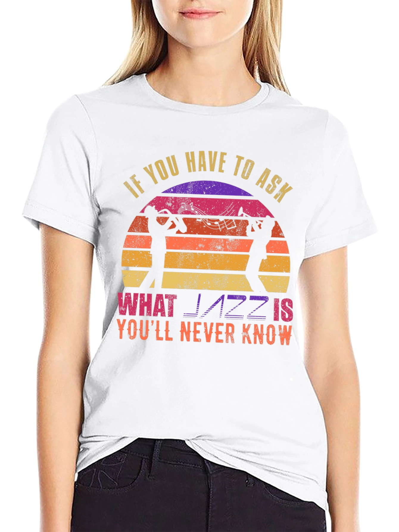 Jazz Music T-Shirt - If You Have To Ask...