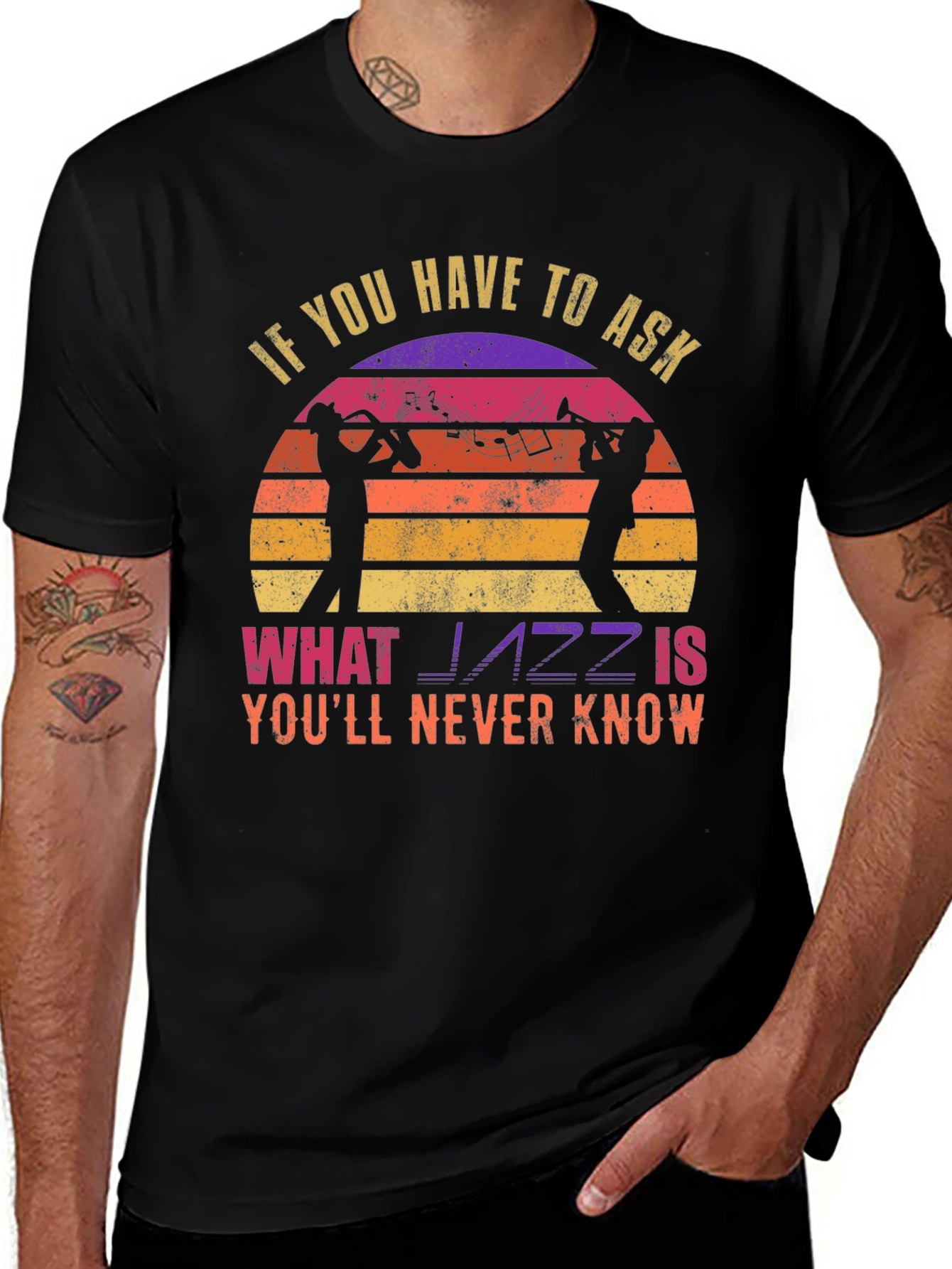 Jazz Music T-Shirt - If You Have To Ask...