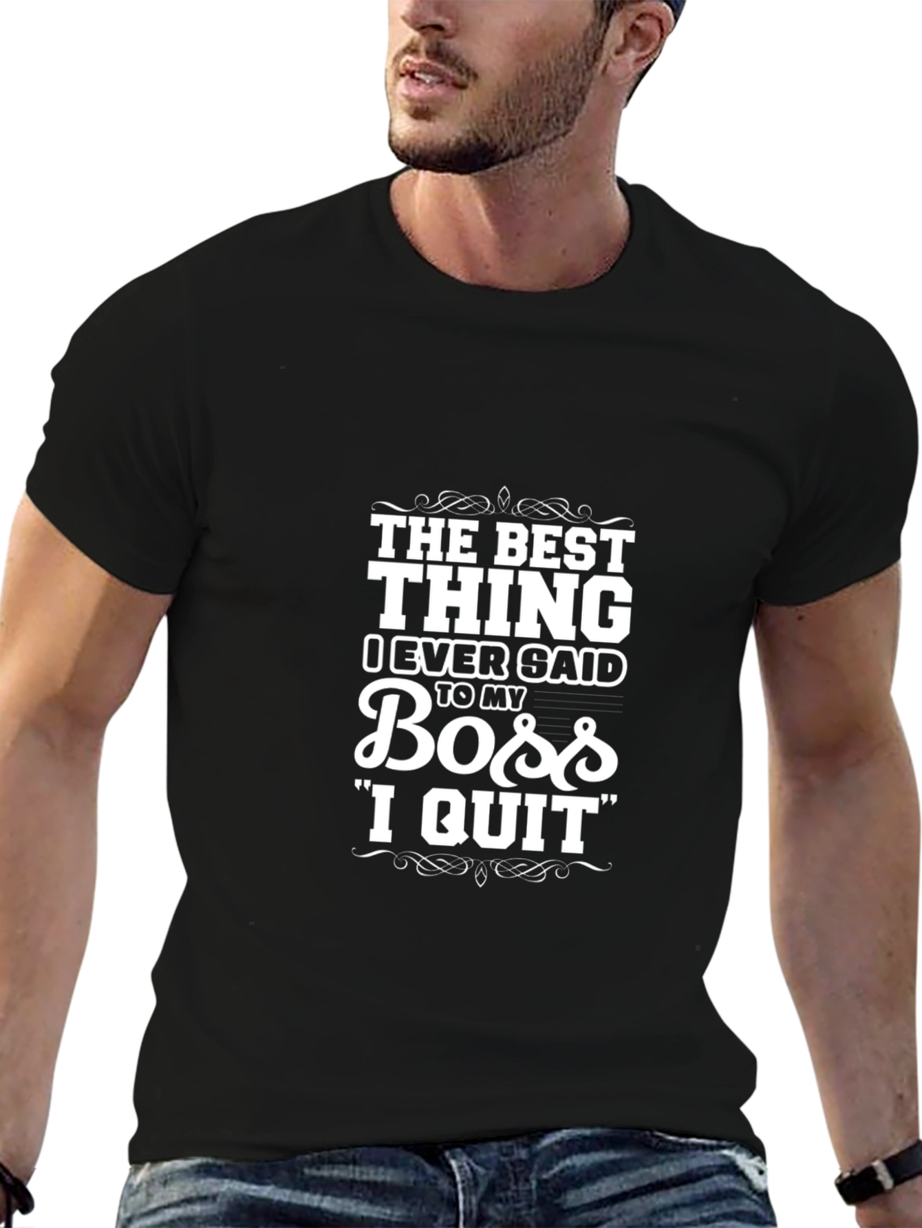 The Best Thing I Ever Said T-Shirt