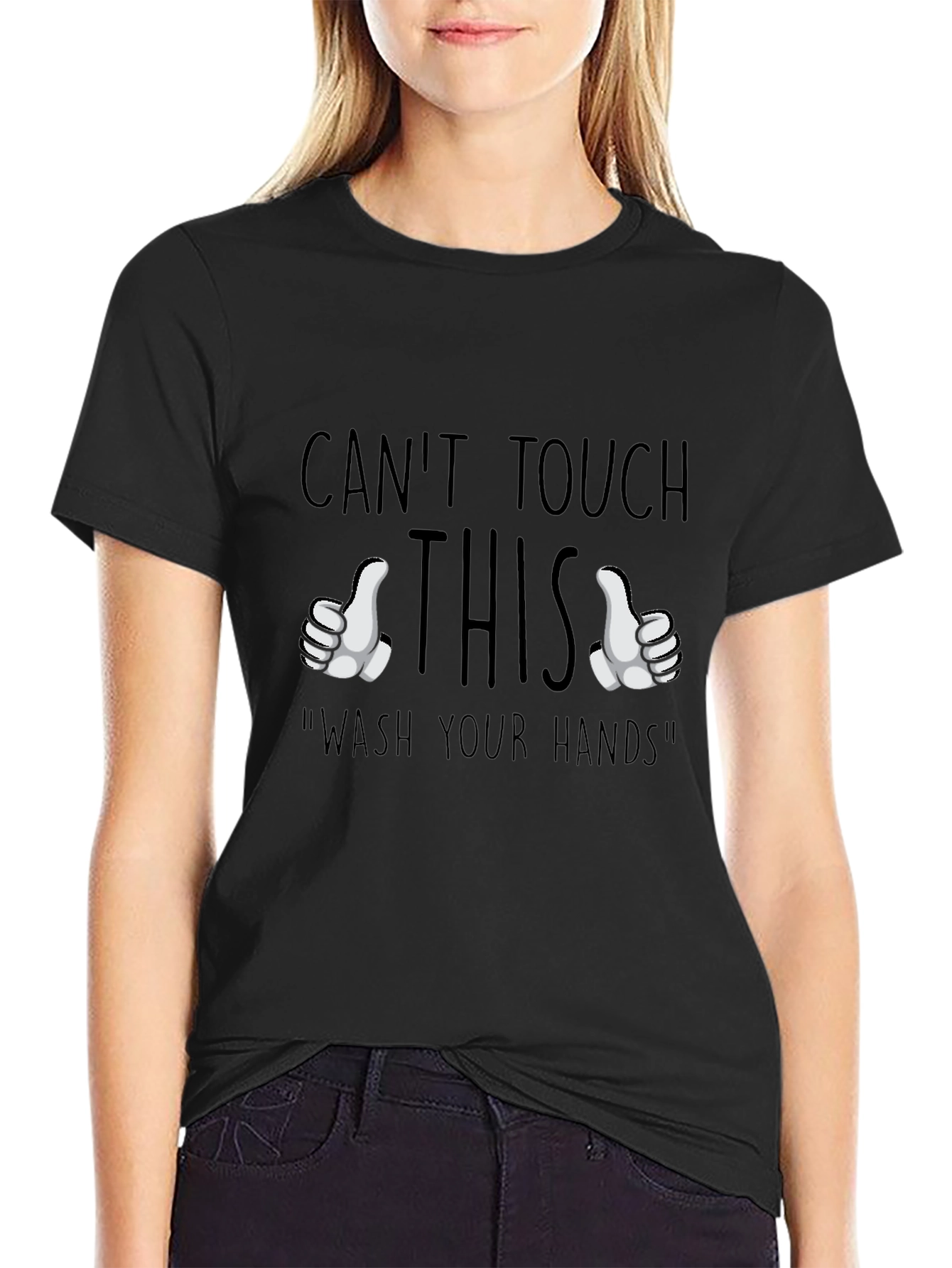 Cant Touch This Wash Hands Graphic Tee