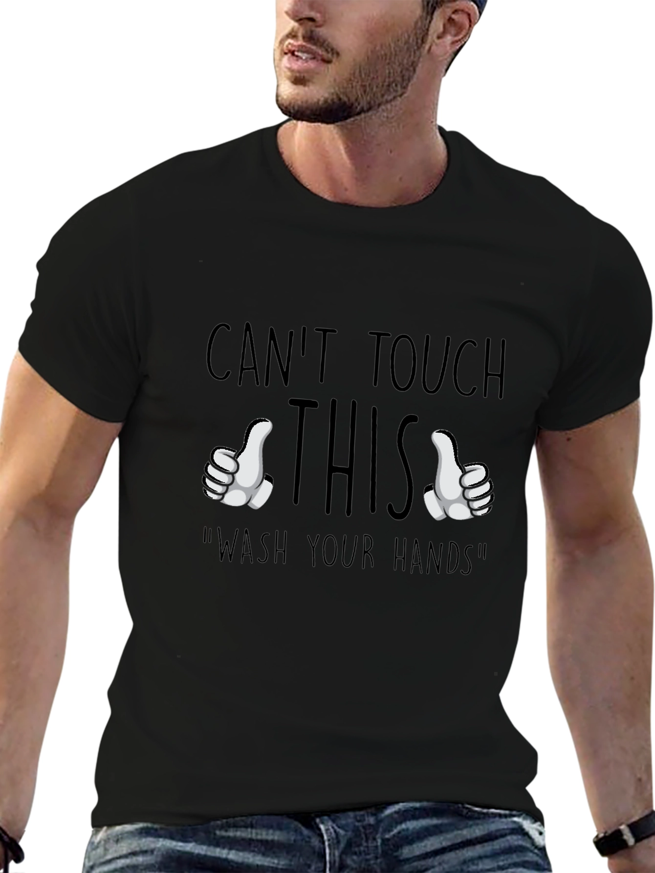 Cant Touch This Wash Hands Graphic Tee