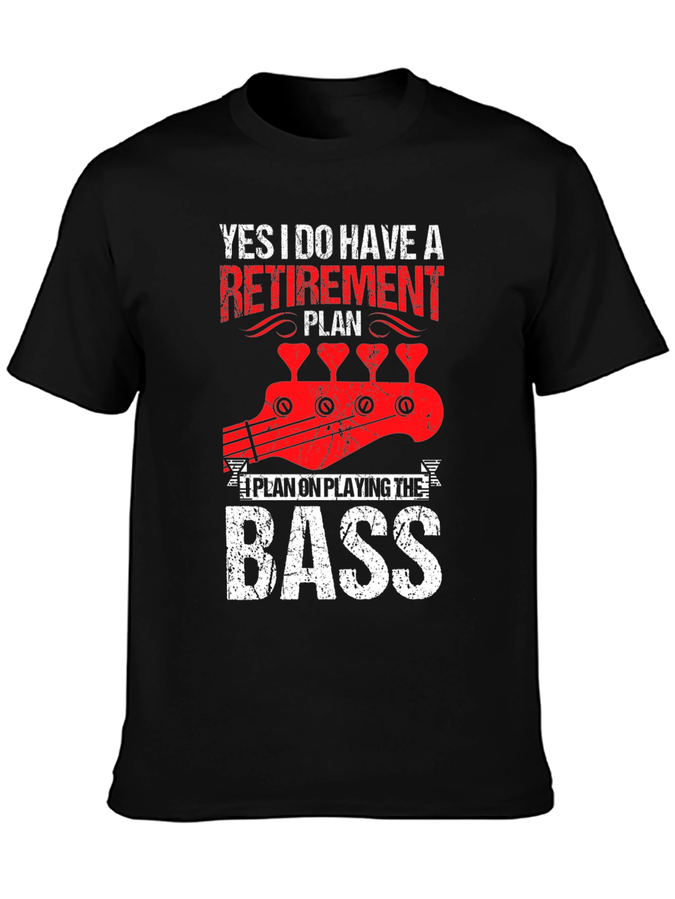 Bass Guitar Retirement Plan T-Shirt