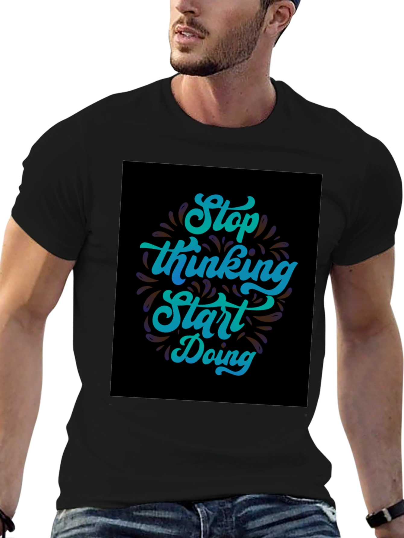 Inspirational Graphic Tee - Stop Thinking Start Doing T-Shirt