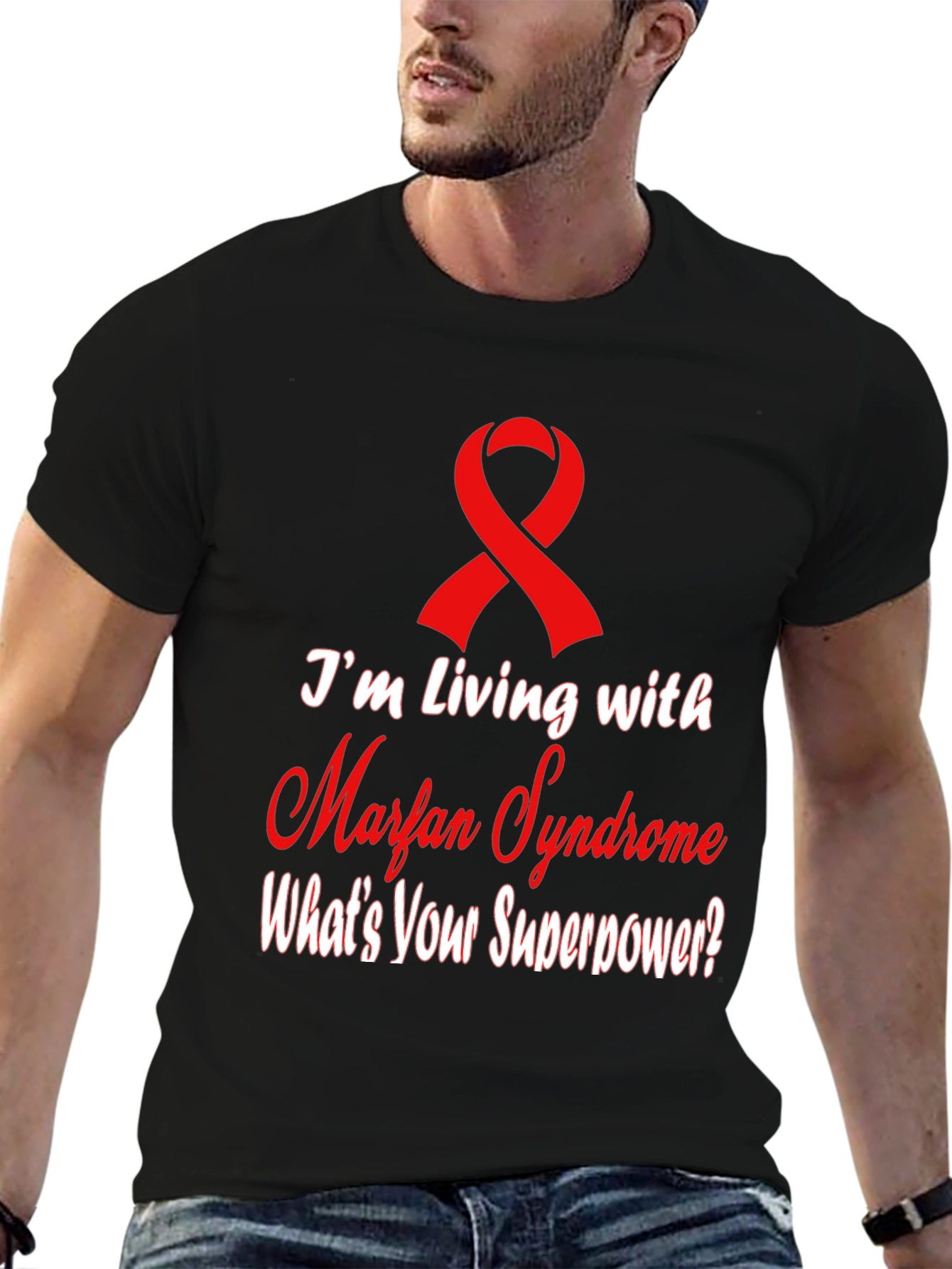 Marfan Syndrome Awareness T-Shirt - Whats Your Superpower?