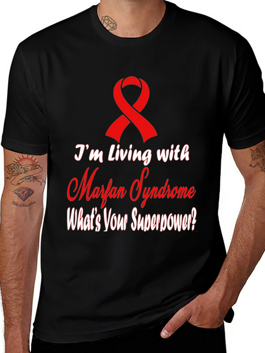 Marfan Syndrome Awareness T-Shirt - Whats Your Superpower?