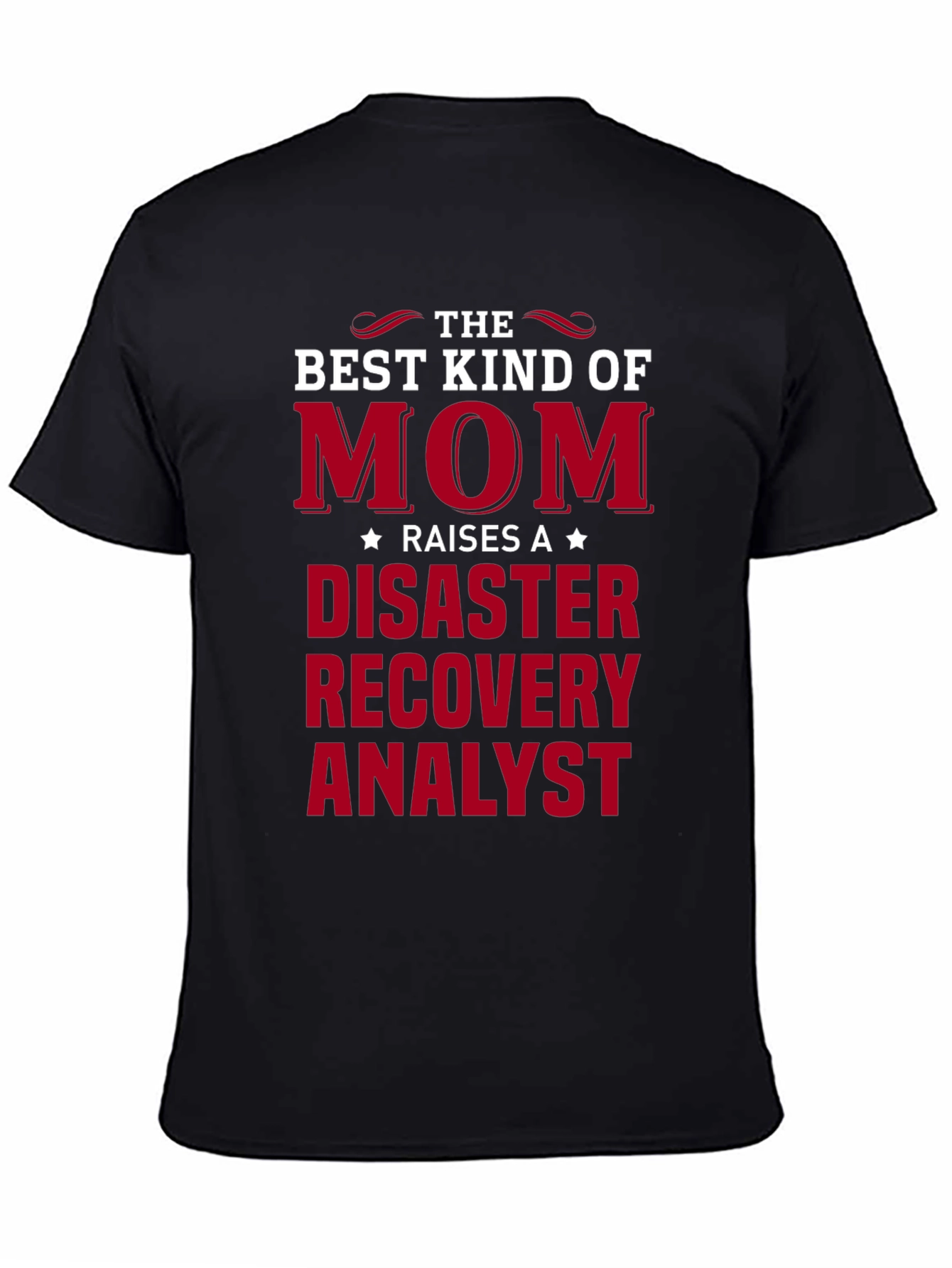 Disaster Recovery Analyst Mom T-Shirt