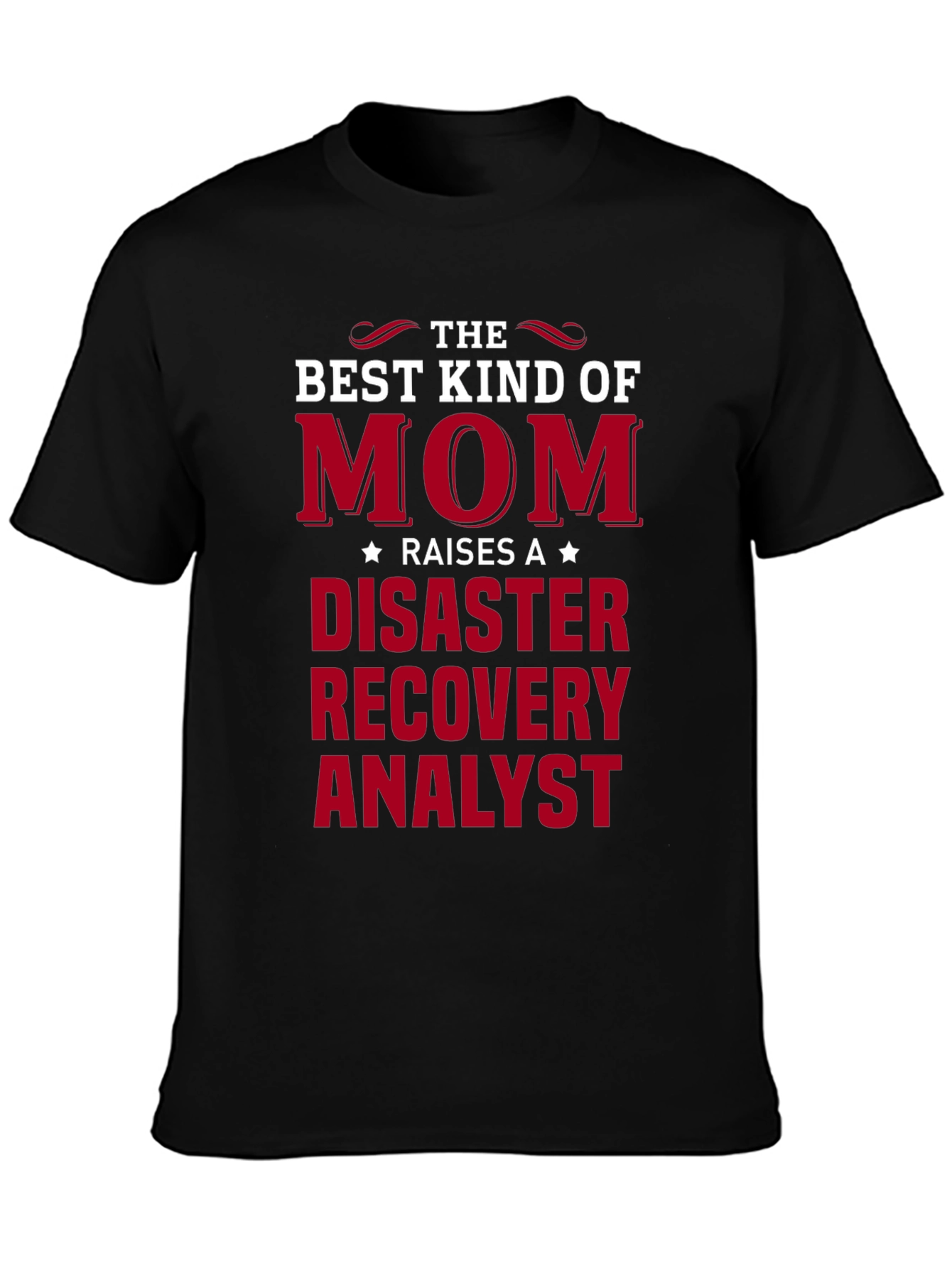 Disaster Recovery Analyst Mom T-Shirt
